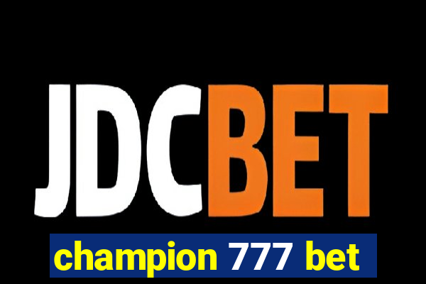 champion 777 bet